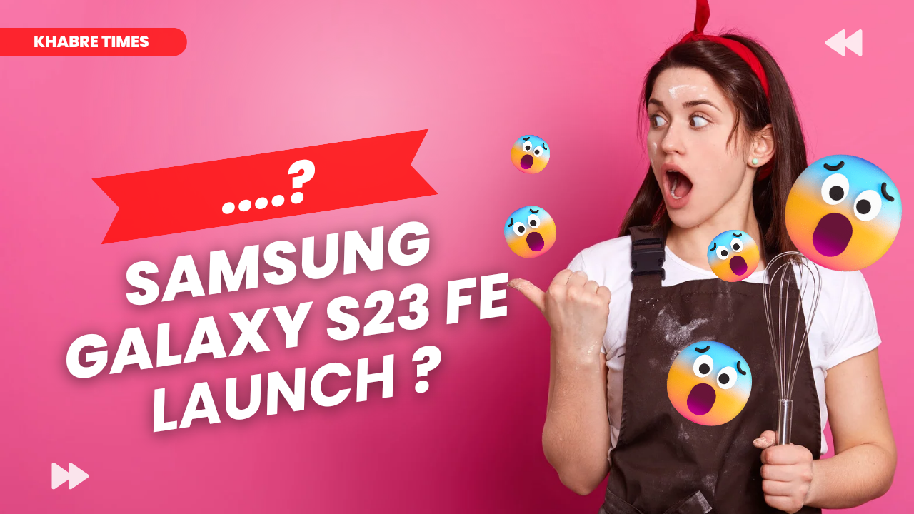 Samsung Galaxy S23 FE Launch